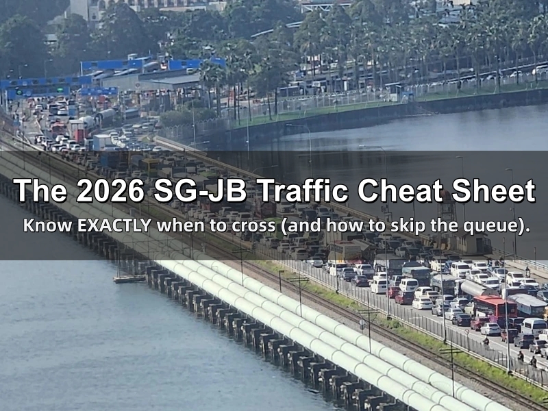 Best Time to Cross SG-JB Checkpoint in 2026 (And How to Avoid the Jam)